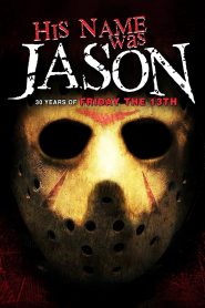 His Name Was Jason: 30 Years of Friday the 13th