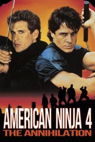 American Ninja 4: The Annihilation