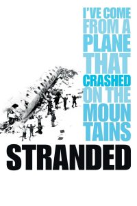 Stranded: I’ve Come from a Plane That Crashed on the Mountains