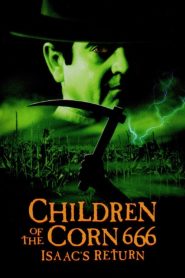 Children of the Corn 666: Isaac’s Return