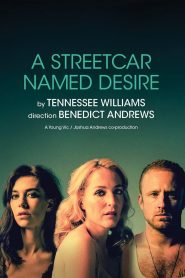 National Theatre Live: A Streetcar Named Desire