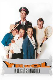 Yrrol – en kolossalt genomtänkt film