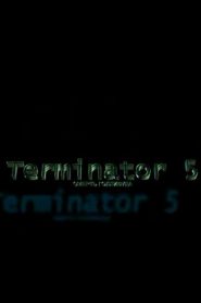 Terminator 5: The Death of Hollywood