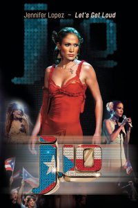 Jennifer Lopez: Let’s Get Loud