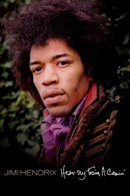 Jimi Hendrix: Hear My Train a Comin’