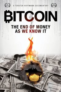 Bitcoin: The End of Money as We Know It