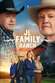 JL Family Ranch: The Wedding Gift