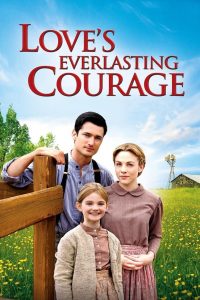 Love’s Everlasting Courage