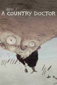 Franz Kafka’s a Country Doctor