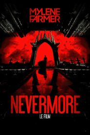 Mylène Farmer: Nevermore – The Movie