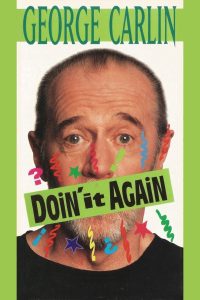 George Carlin: Doin’ It Again