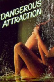 Dangerous Attraction