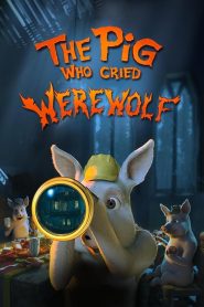 The Pig Who Cried Werewolf