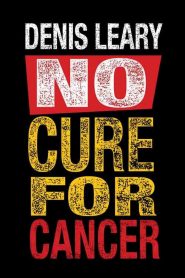 Denis Leary: No Cure for Cancer