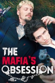 The Mafia’s Obsession