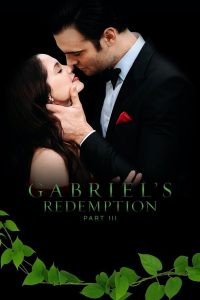 Gabriel’s Redemption: Part III