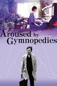 Aroused by Gymnopedies