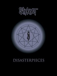 Slipknot: Disasterpieces