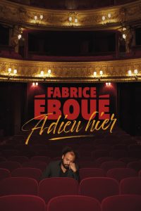 Fabrice Éboué – Adieu Hier