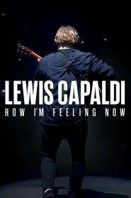 Lewis Capaldi: How I’m Feeling Now