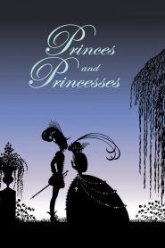 Princes and Princesses