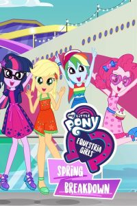 My Little Pony: Equestria Girls – Spring Breakdown