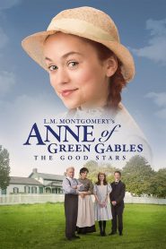 Anne of Green Gables: The Good Stars