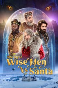 The Three Wise Men vs. Santa