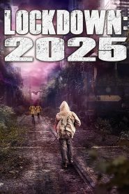 Lockdown: 2025