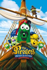 The Pirates Who Don’t Do Anything: A VeggieTales Movie