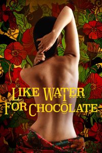 Like Water for Chocolate