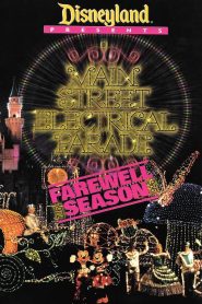 Disney Presents: Main Street Electrical Parade – Farewell Season