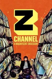 Z Channel: A Magnificent Obsession