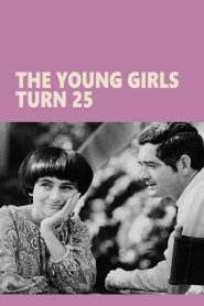 The Young Girls Turn 25