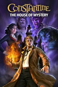 Constantine: The House of Mystery