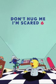 Don’t Hug Me I’m Scared 6