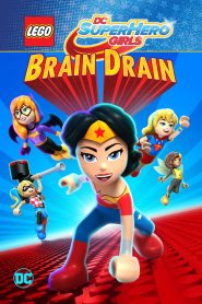 LEGO DC Super Hero Girls: Brain Drain