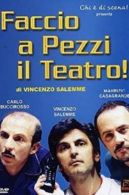 Faccio a pezzi il teatro!