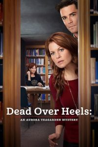 Dead Over Heels: An Aurora Teagarden Mystery