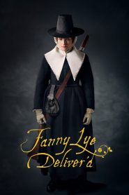 Fanny Lye Deliver’d