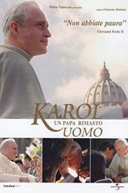 Karol: The Pope, The Man