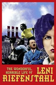 The Wonderful, Horrible Life of Leni Riefenstahl