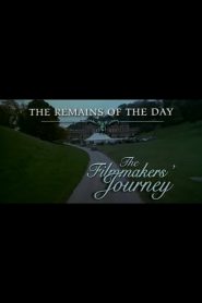 The Remains of the Day: The Filmmaker’s Journey