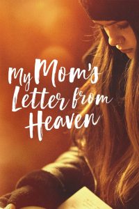 My Mom’s Letter from Heaven