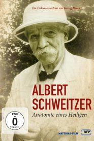 Albert Schweitzer – Anatomie eines Heiligen