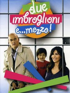 Due imbroglioni e… mezzo!