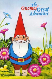 The Gnomes’ Great Adventure