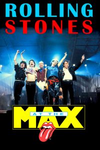 The Rolling Stones: Live at the Max