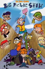 Ed, Edd n Eddy’s Big Picture Show