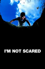 I’m Not Scared